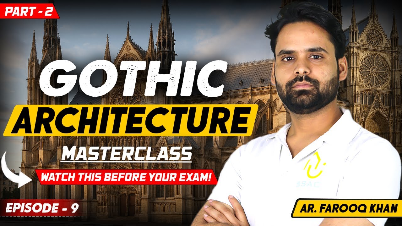 Gothic Architecture for NATA & JEE B.Arch 🏛️ Episode - 9 | Part -2 | History of World Architecture