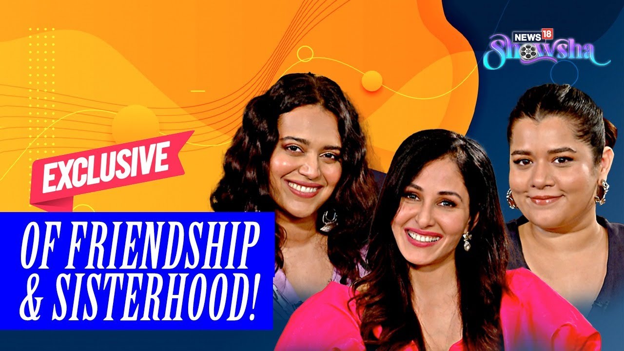 Jahaan Chaar Yaar Cast - Swara Bhasker, Shikha Talsania & Pooja Chopra - On Their Film | EXCLUSIVE