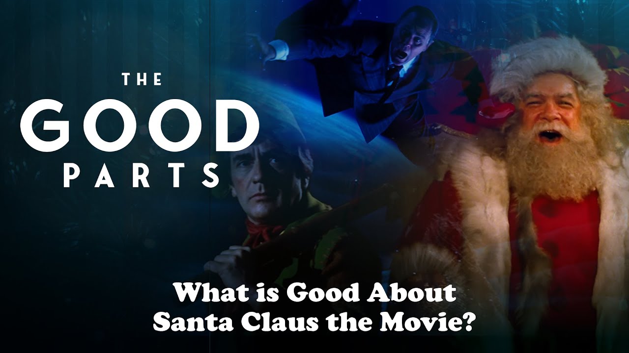What are the Good Parts of Santa Claus the Movie?