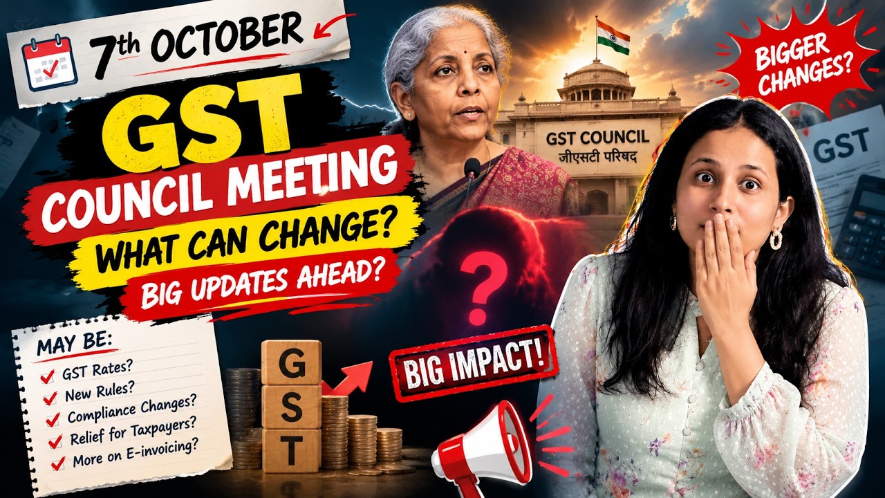🚨 7 OCTOBER GST COUNCIL MEETING: Something BIG May Change! 😱#taxwithshruti