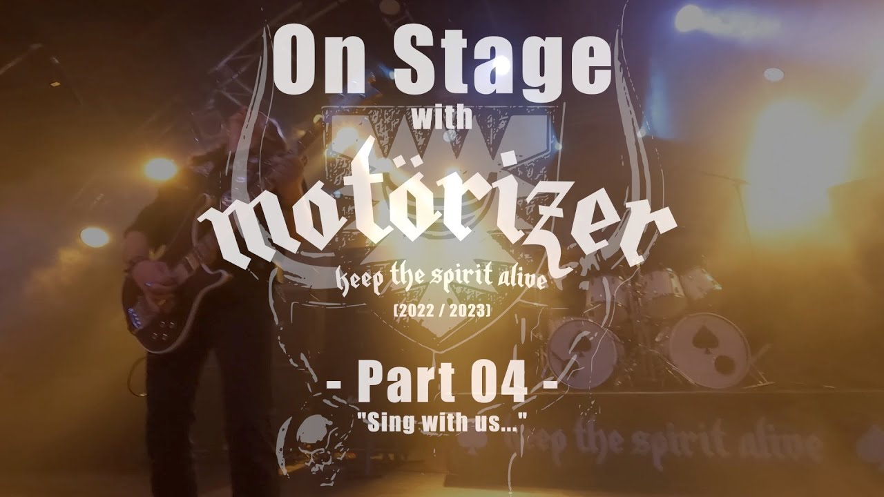 Motörizer - On Stage With Motörizer Part 04 - „Sing with us….“