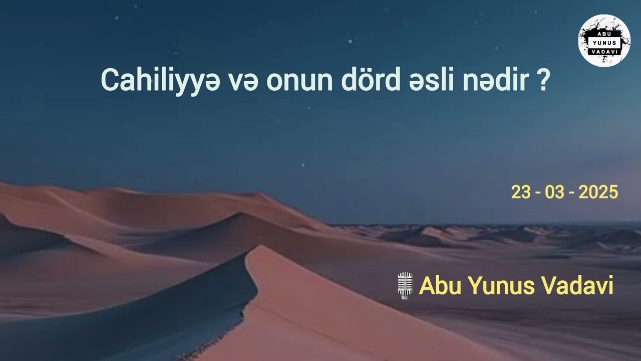 Cahiliyyə və onun 4 əsli nədir