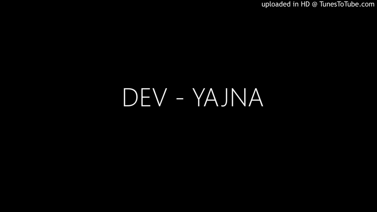 DEV - YAJNA