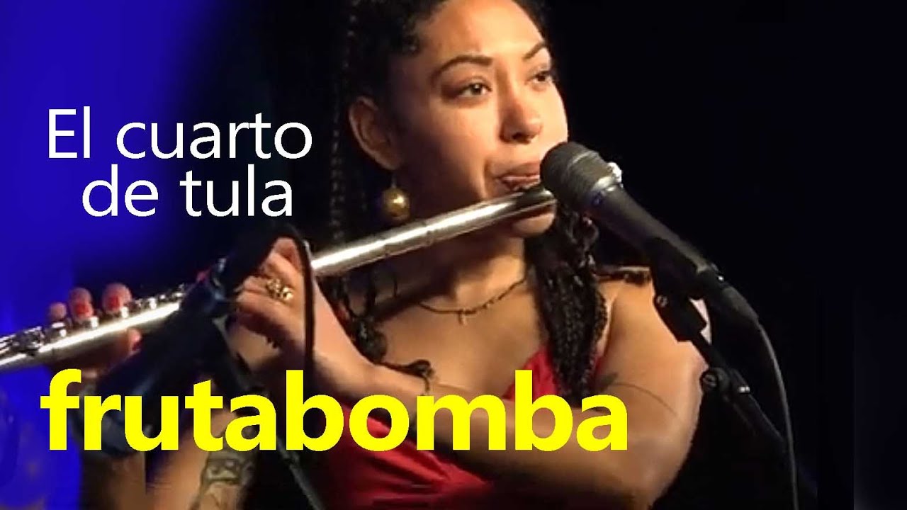 FRUTABOMBA El Cuarto de Tula  |  Swingn Sweet Jazzclub