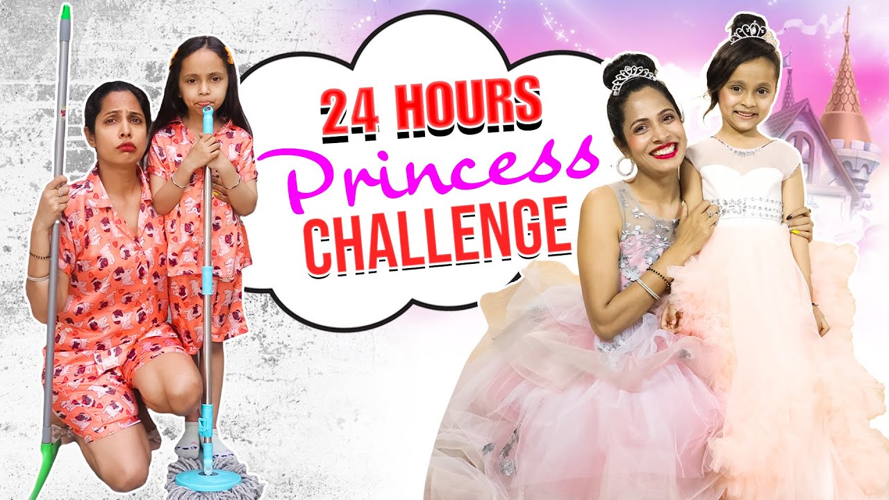 24 Hours Princess Challenge Ft. Anaya Sahu | ShrutiArjunAnand