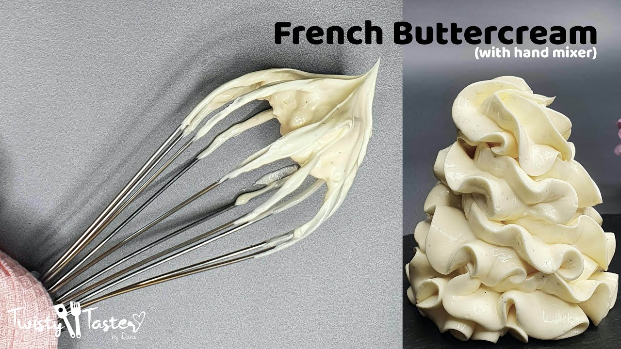 The Perfect French Buttercream (Pâte à Bombe) with hand mixer : Twisty Taster