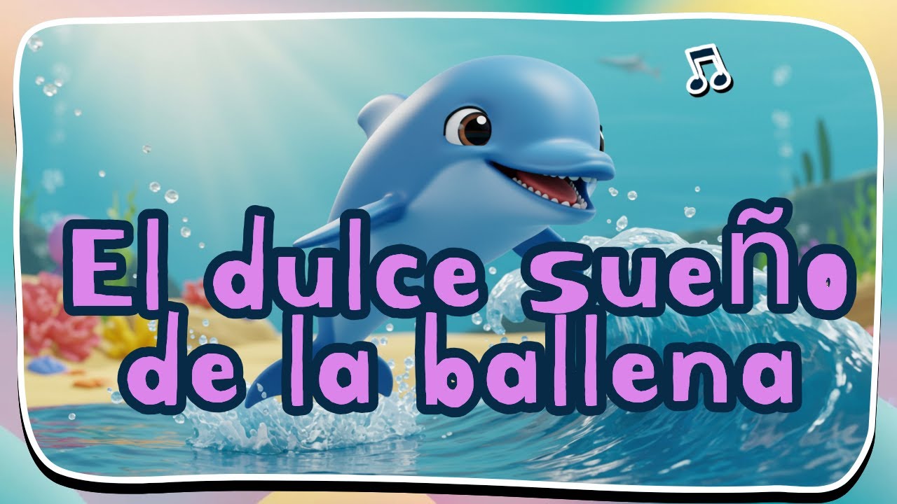 🐳¡El divertido sueño de la ballena!✨ - 🎵