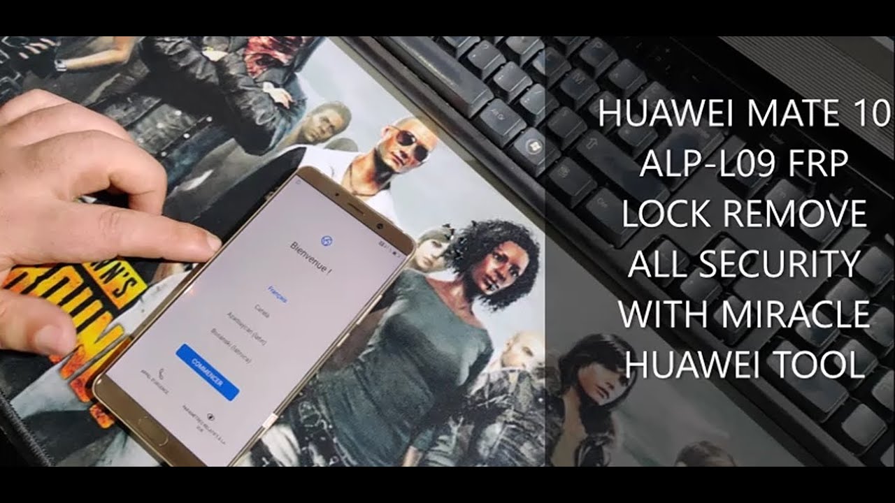 HUAWEI MATE 10 ALP L09 FRP LOCK REMOVE ALL SECURITY WITH MIRACLE HUAWEI TOOL