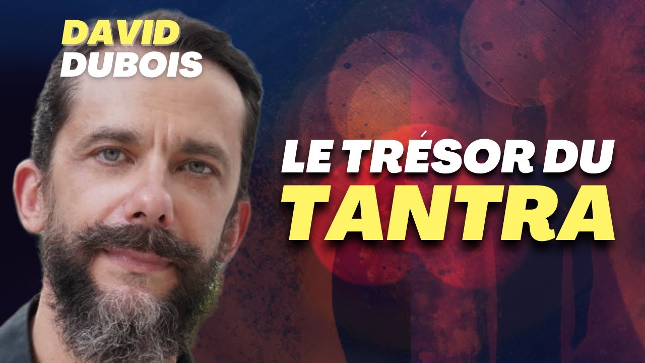 Tantra, l'&eacute;veil au quotidien | Shivaisme du Cachemire | Non Dualit&eacute; | Interview de David Dubois