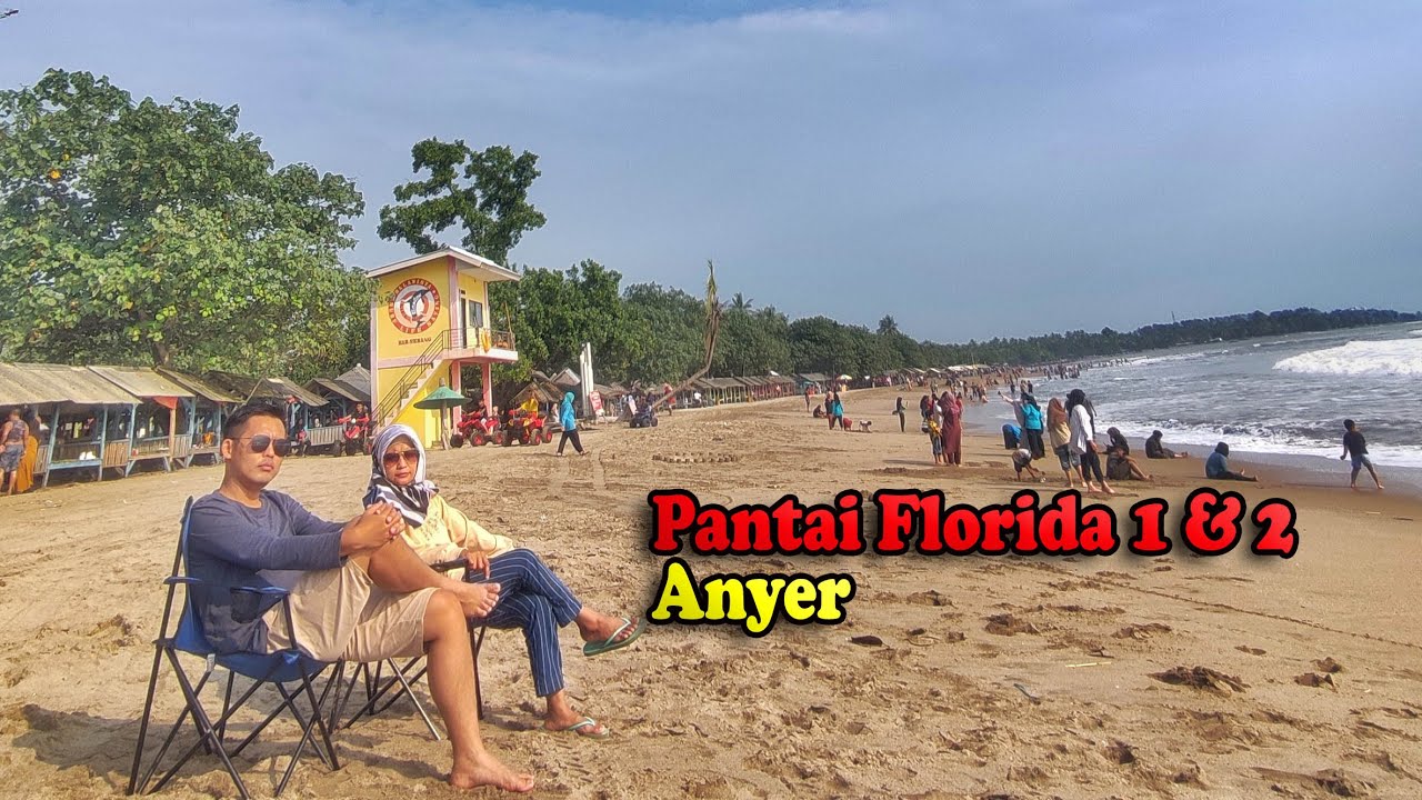 SUASANA PANTAI FLORIDA 1 & 2 ANYER JULI 2022