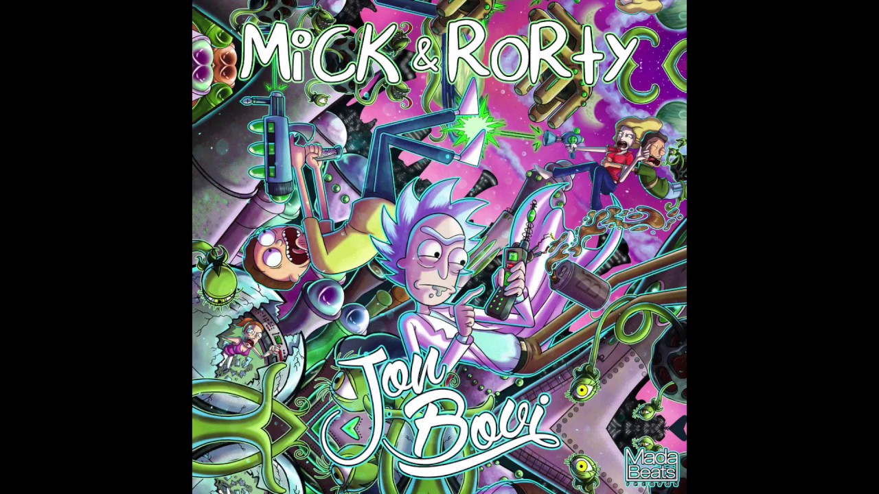 Jon Bovi - Mick & Rorty (Rick & Morty remix) (Official)
