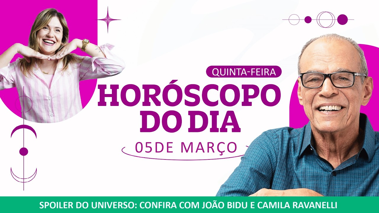 Dia de colocar ideias em prática - Horóscopo do dia 05 de Março| POR JOÃO BIDU
