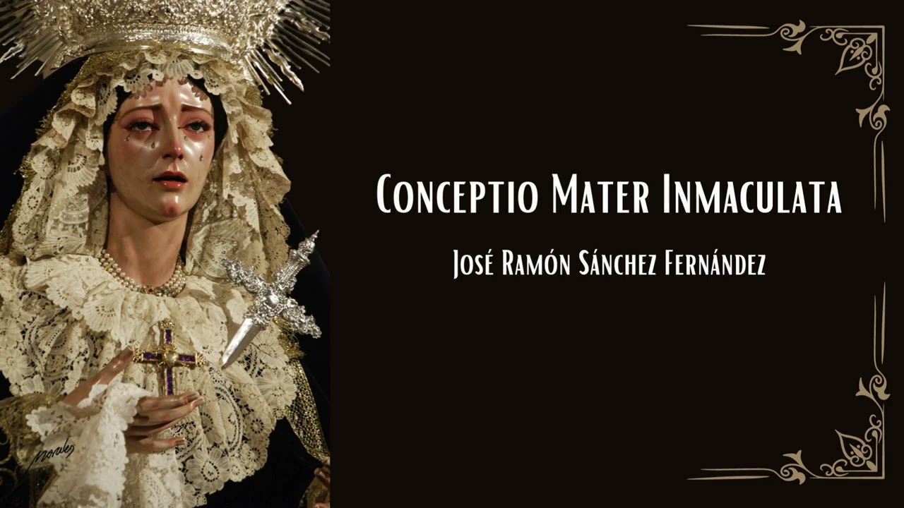 Conceptio Mater Inmaculada - José Ramón Sánchez Fernández