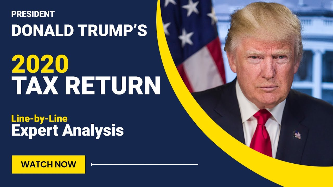 Donald Trump 2020 Tax Return – FULL ANALYSIS by Tom Wheelwright