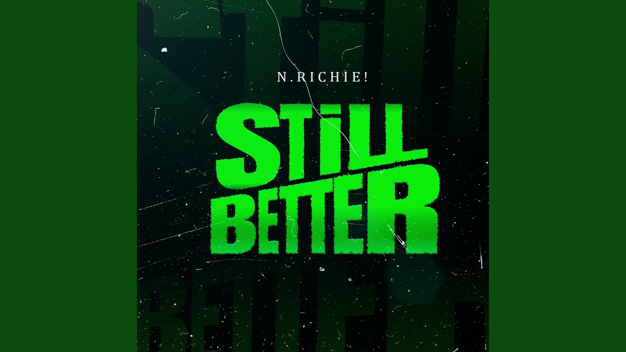 STILL BETTER