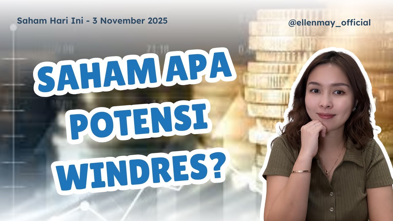 Saham Hari Ini 3 Nov 2025: BREN BRMS Potensi Masuk MSCI? Saham Apa Potensi Window Dressing?
