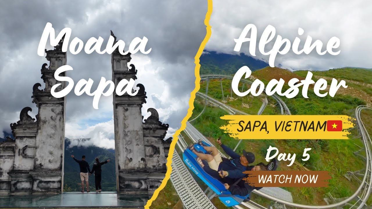 DAY 5: AlpineCoaster + MoanaSapaCafe for our last day in Sapa,Vietnam! 🇻🇳
