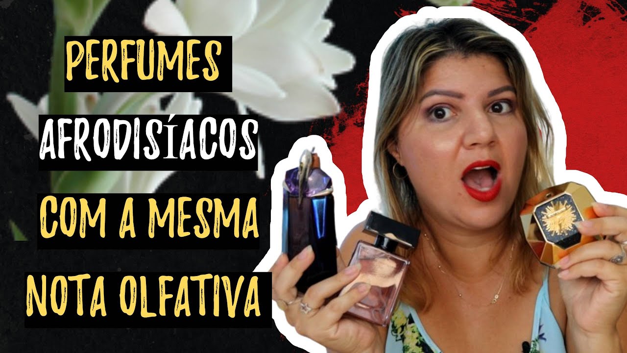 PERFUMES AFRODISÍACOS COM A MESMA NOTA FLORAL MAIS SEXY DA PERFUMARIA