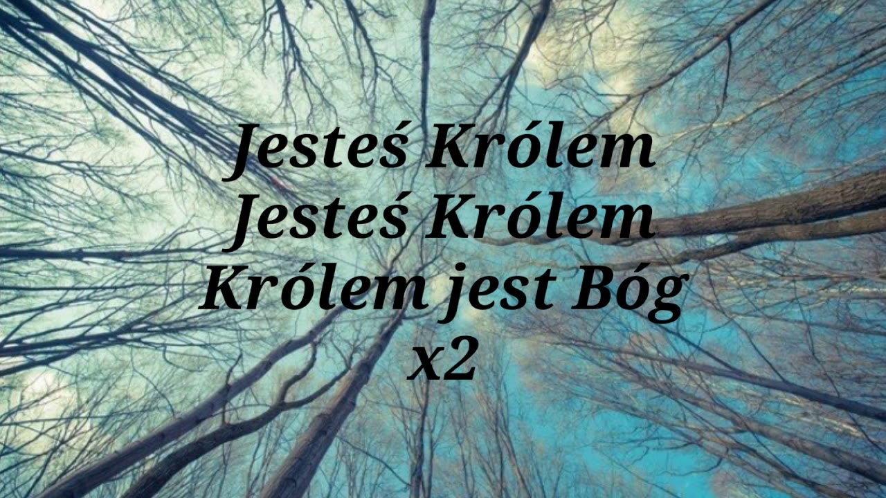 Jesteś Królem