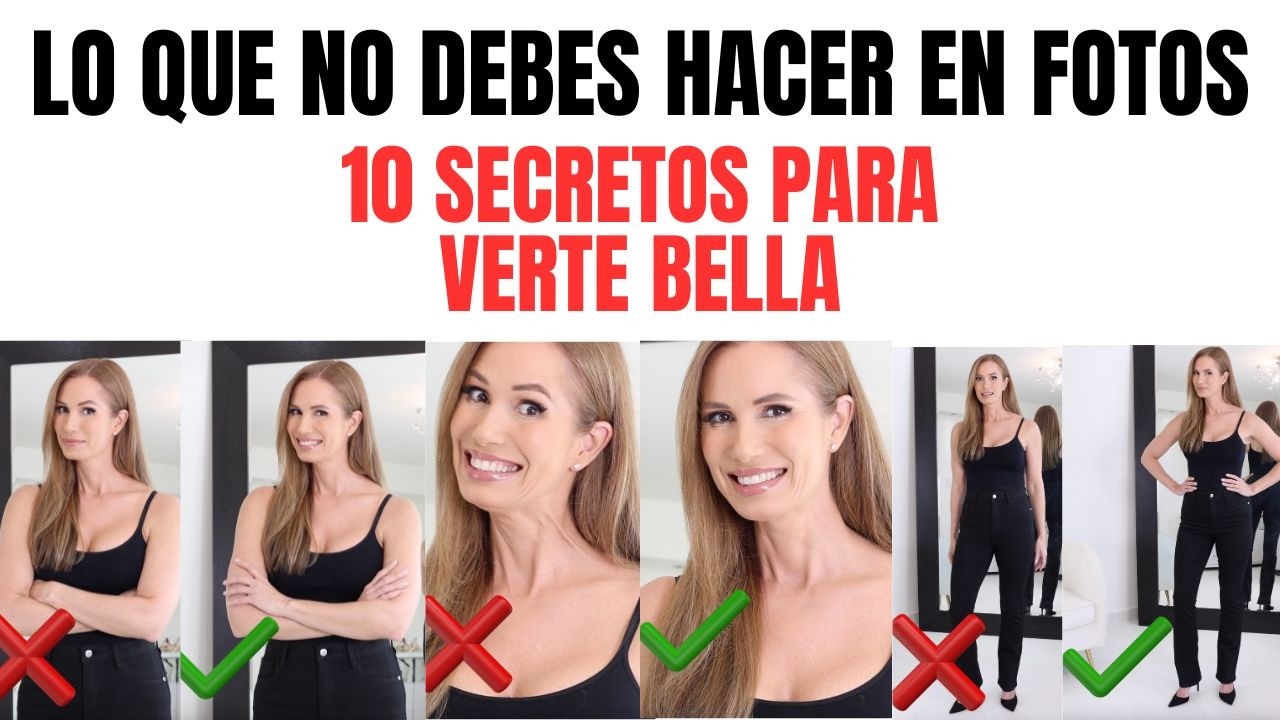10 Secretos para quedar Bella en Fotos | Desirée Lowry