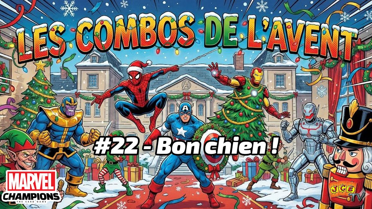 Les combos de l'avent #22 - Bon chien ! [Marvel Champions JCE]