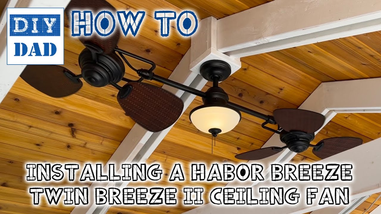 Installing a Harbor Breeze Twin Breeze II Ceiling Fan