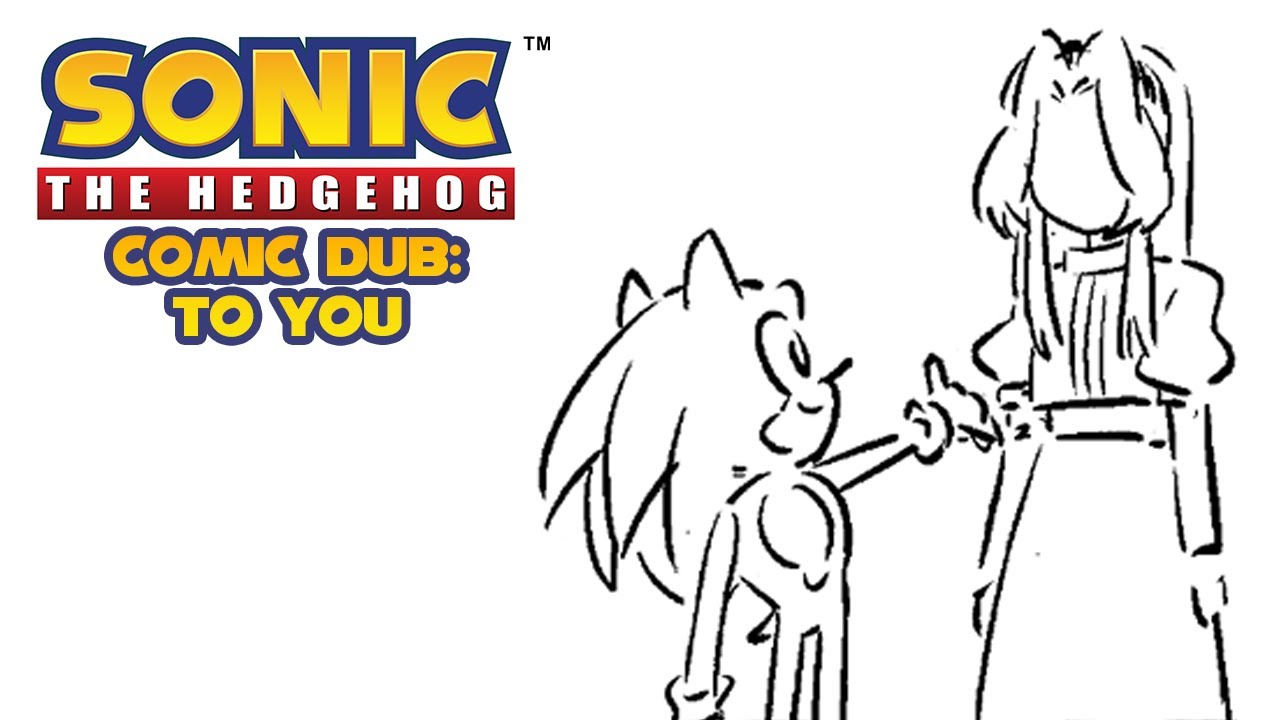 [Sonic Comic Dub] A te