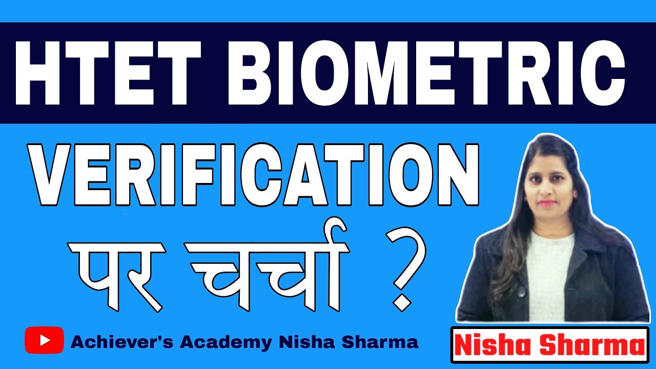 ALL ABOUT BIOMETRIC VERIFICATION OF HTET EXAM  BY NISHA SHARMA CENTRE LIST