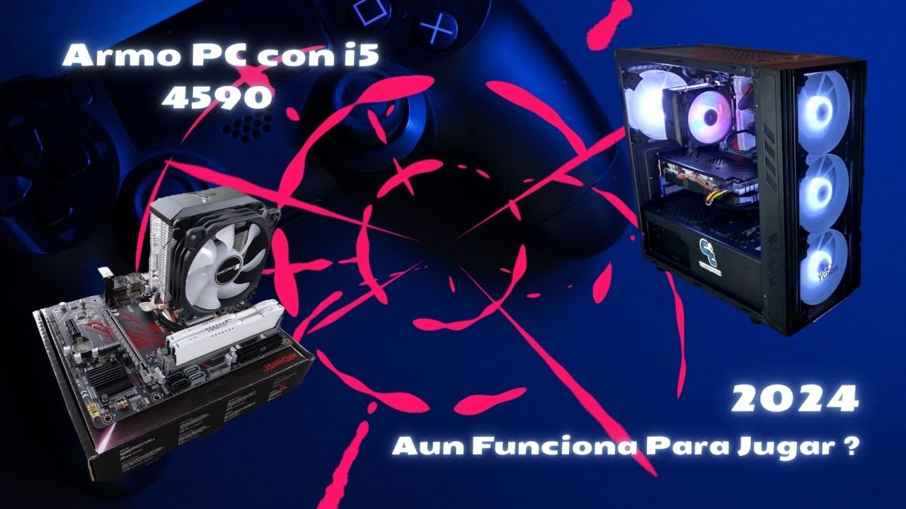 Armado desde cero con un i5 4590 aun funciona para jugar ? 2024