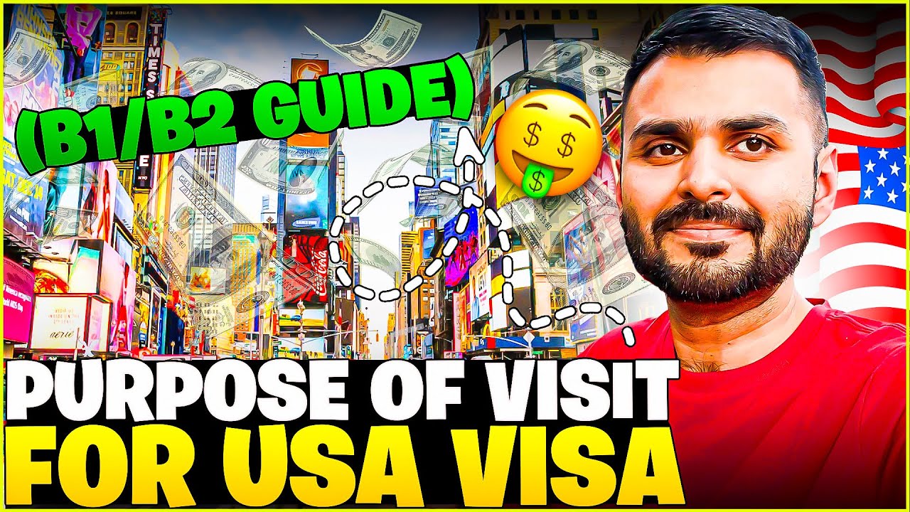 What is the Purpose of Visit? (USA B1 & B2 Answers)