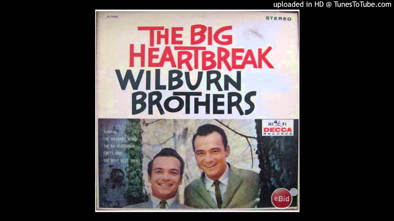 The Wilburn Brothers - The Big Heartbreak