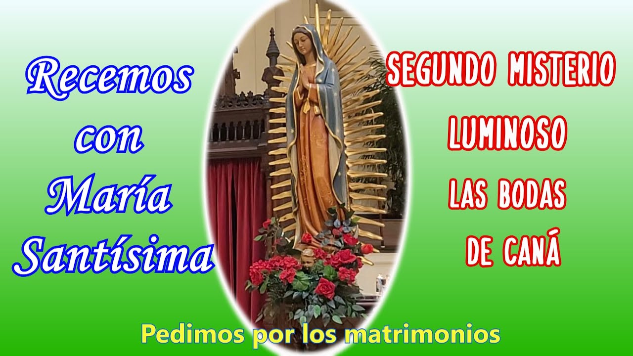 Santo Rosario: Las bodas de Caná, segundo misterio Luminoso.
