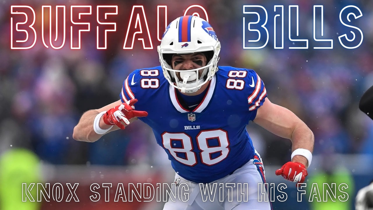 Buffalo Bills Knox Standing With His Fans