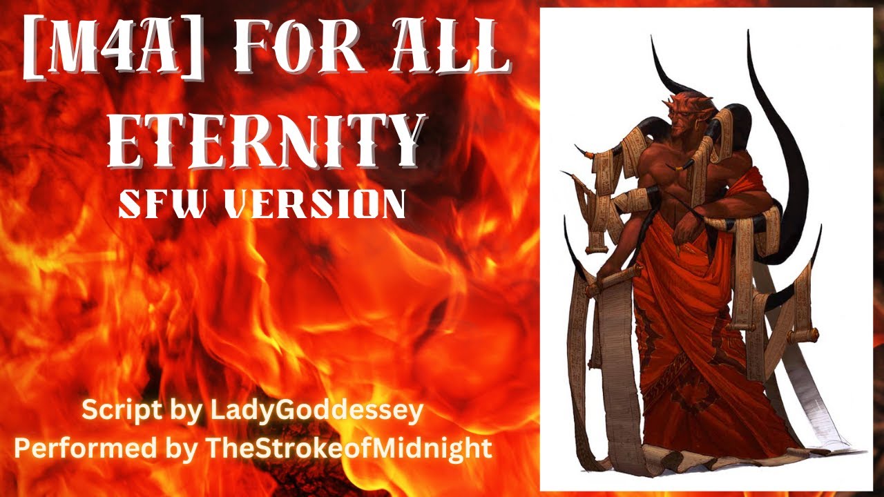 [M4F]For All Eternity(SFW) [Script by LadyGoddessey] [Demon Roleplay][Enemies to lovers][Spicy]