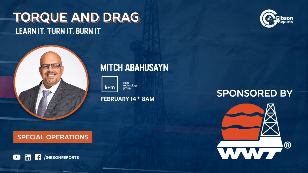 Torque and Drag Mini-Series Episode 6 of 8 – Mitch Abahusayn, K&M Technology Group