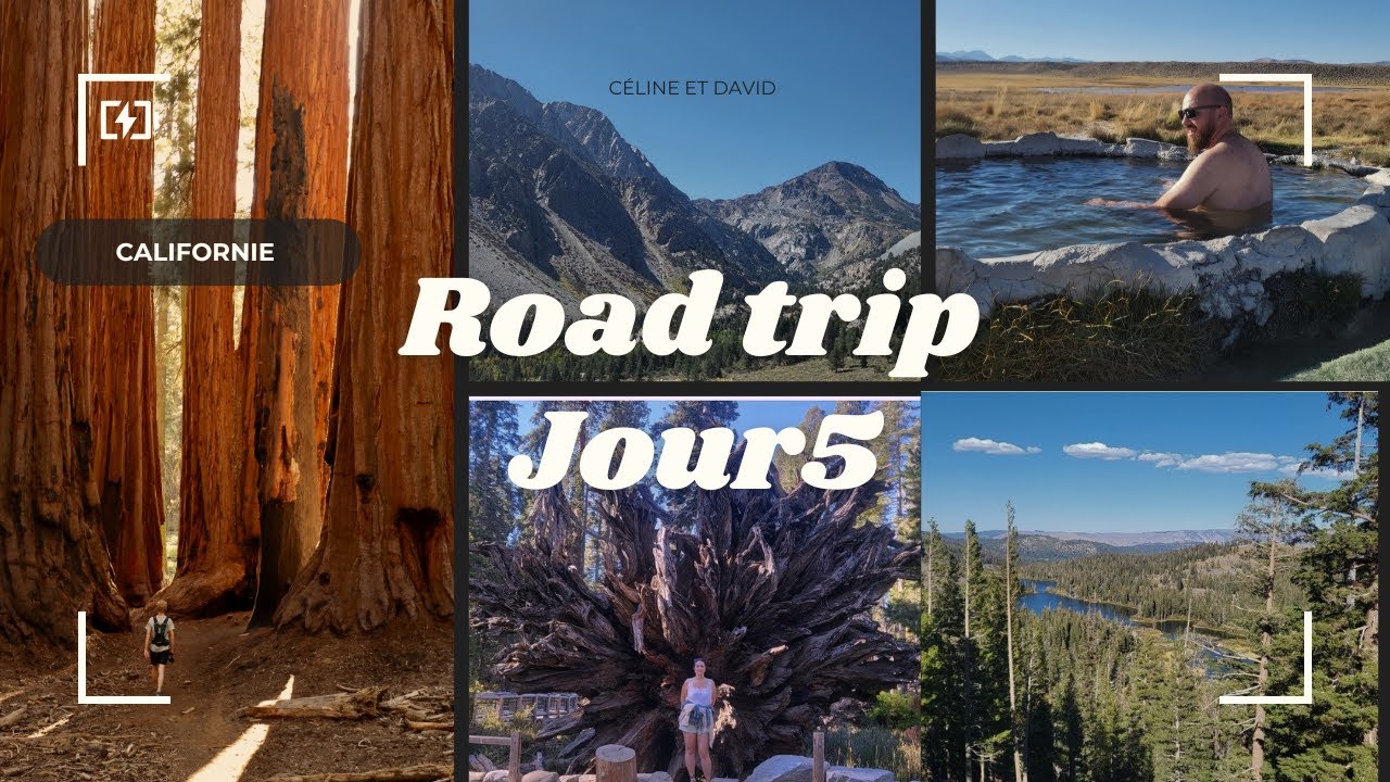 ROAD TRIP USA. CALIFORNIE. JOUR 5. YOSEMITE. MARIPOSA. MAMMOTH LAKE. BISHOP. SOURCES CHAUDES