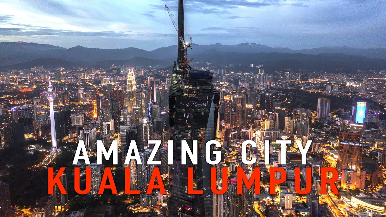 KUALA LUMPUR CITY OF LIGHTS