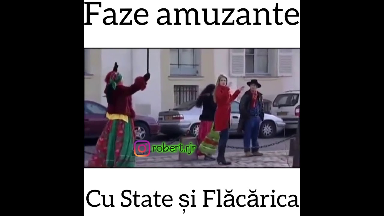 Faze amuzante cu State si Flacarica