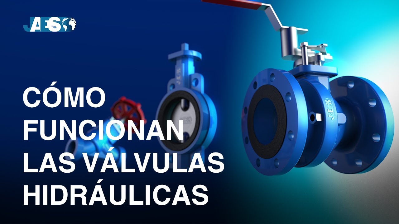 Cómo funcionan las válvulas hidráulicas - Los diferentes tipos de válvulas