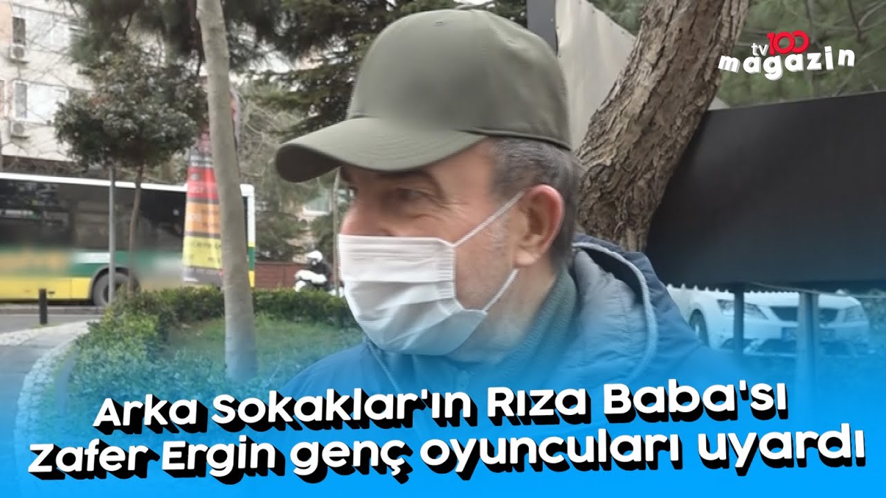 Arka Sokaklar'ın Rıza Baba'sı Zafer Ergin gen&ccedil; oyuncuları uyardı