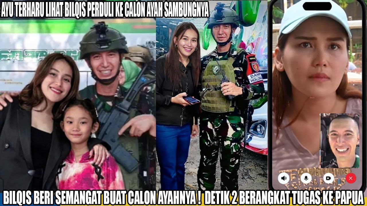 Ayu Ting Ting Ber kaca2 Lihat Bilqis Beri Semangat Untuk Calon Ayah Sambungnya Berangkat Tugas Papua