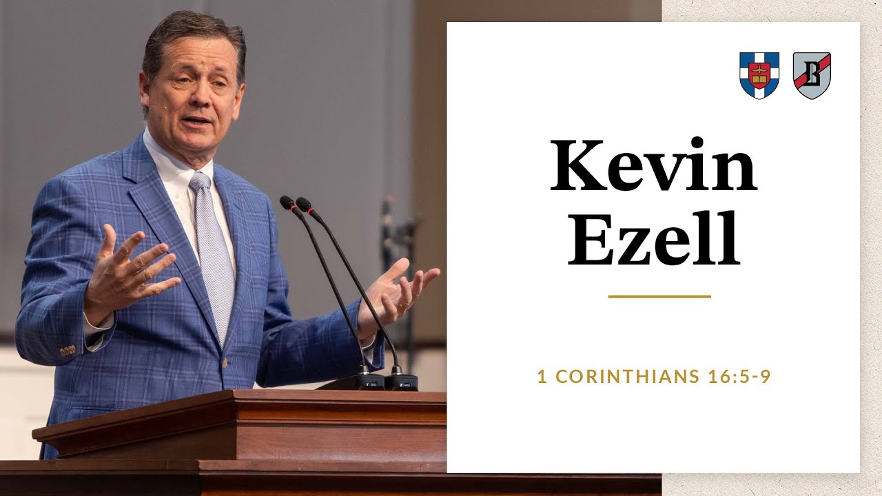Kevin Ezell | 1 Corinthians 16:5-9