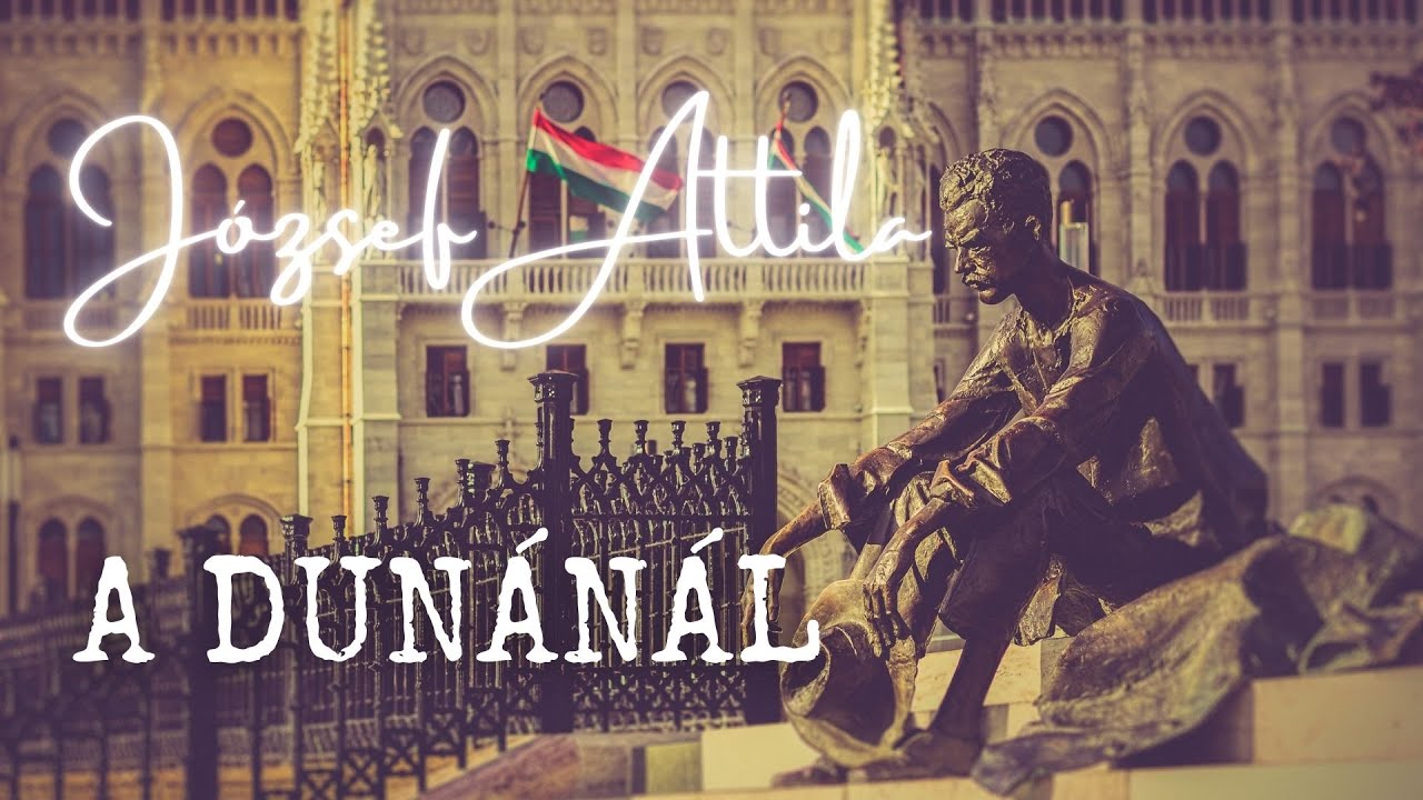 Vers mindenkinek: J&oacute;zsef Attila - A DUN&Aacute;N&Aacute;L