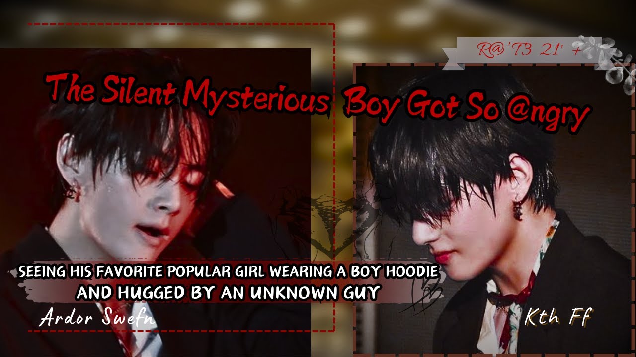 How D@ngerous when The Mysterious and Silent Boy Got @ngry Seeing His Fav Girl with a Guy | Kth ff