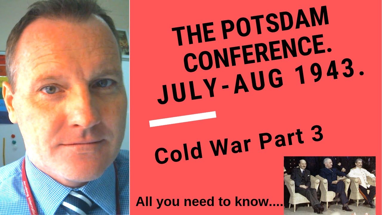Potsdam Conference, July -August 1945