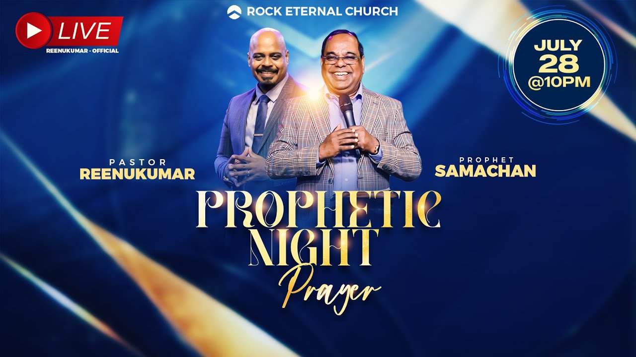 🔴 LIVE | PROPHETIC NIGHT PRAYER | Prophet Samachan | Reenukumar | July 28th 2023 | 10:00 PM | REC