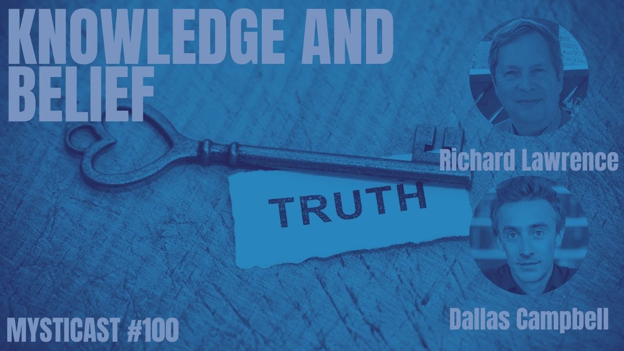 KNOWLEDGE VS. BELIEF: Can Science and Spirituality co-exist? Richard Lawrence & Dallas Campbell