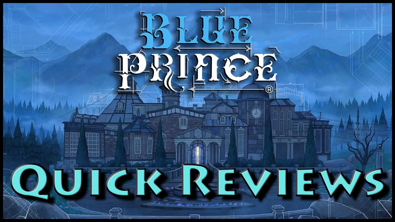 Quick Reviews - Episode 3: Blue Prince