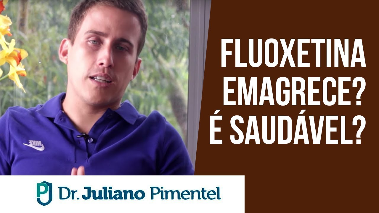 FLUOXETINA EMAGRECE?