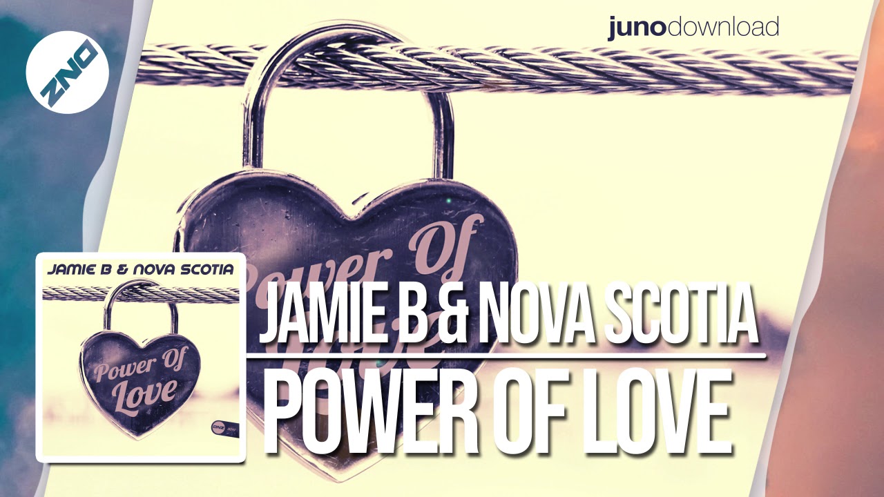 DNZF457 // JAMIE B & NOVA SCOTIA - POWER OF LOVE (Official Video DNZ Records)